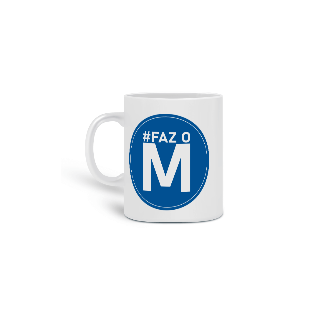 Caneca - Faz o M
