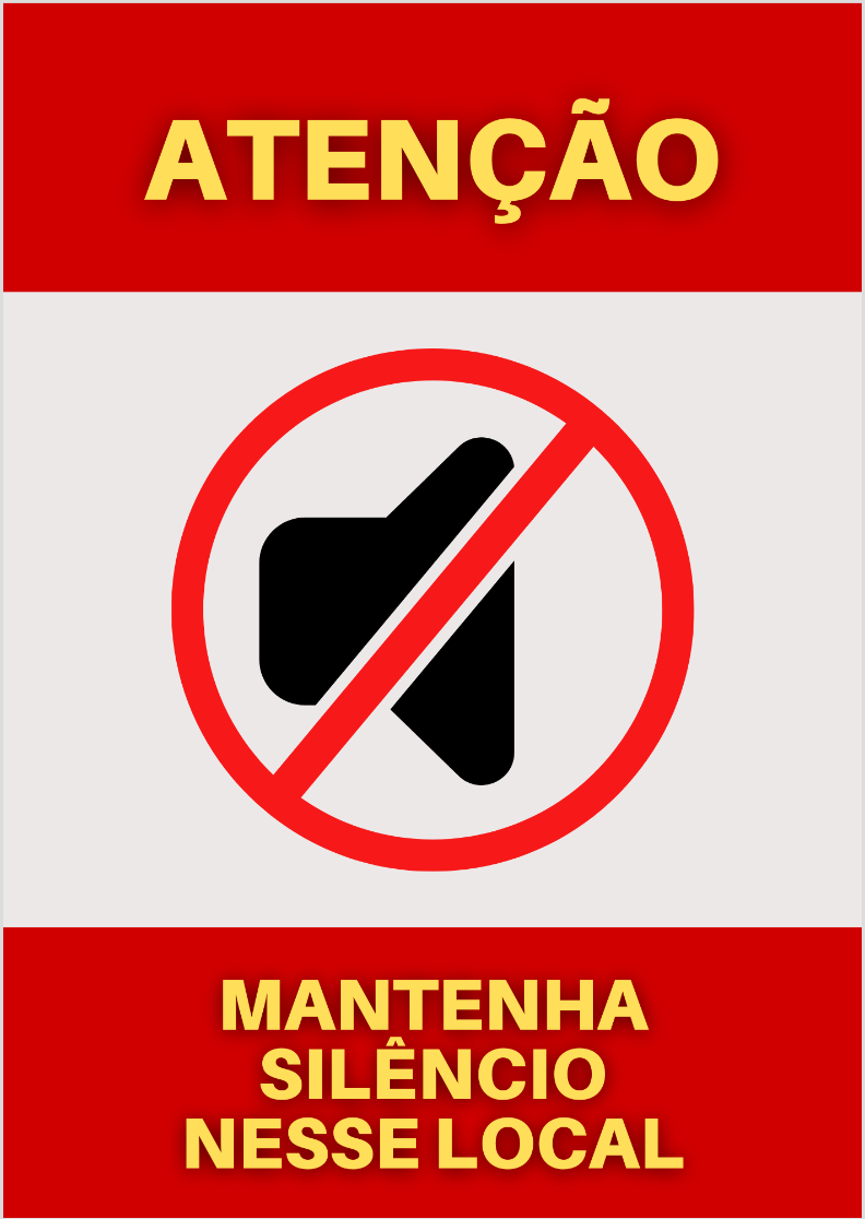 Quadro de Avisos - Atenção - Mantenha Silêncio Nesse Local