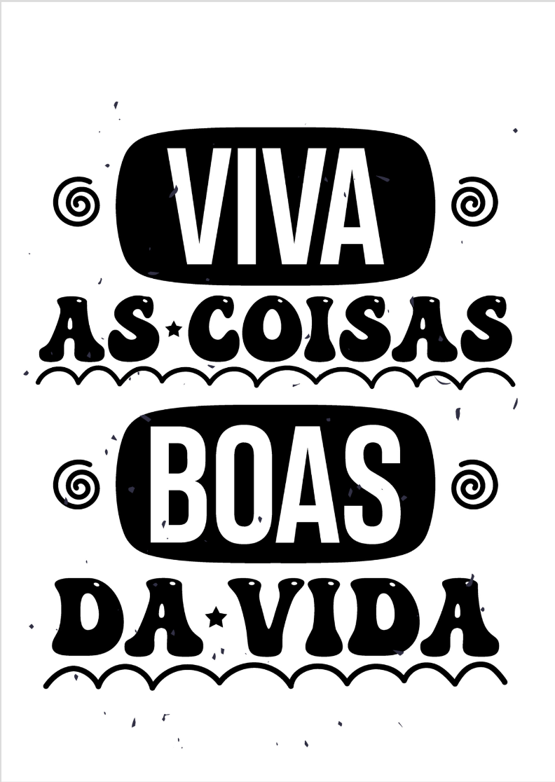 Quadro de Frases - Viva as coisas boas da vida