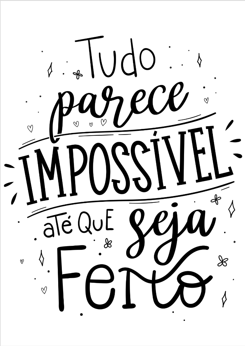 Quadro de Frases - Tudo parece impossível até que seja feito