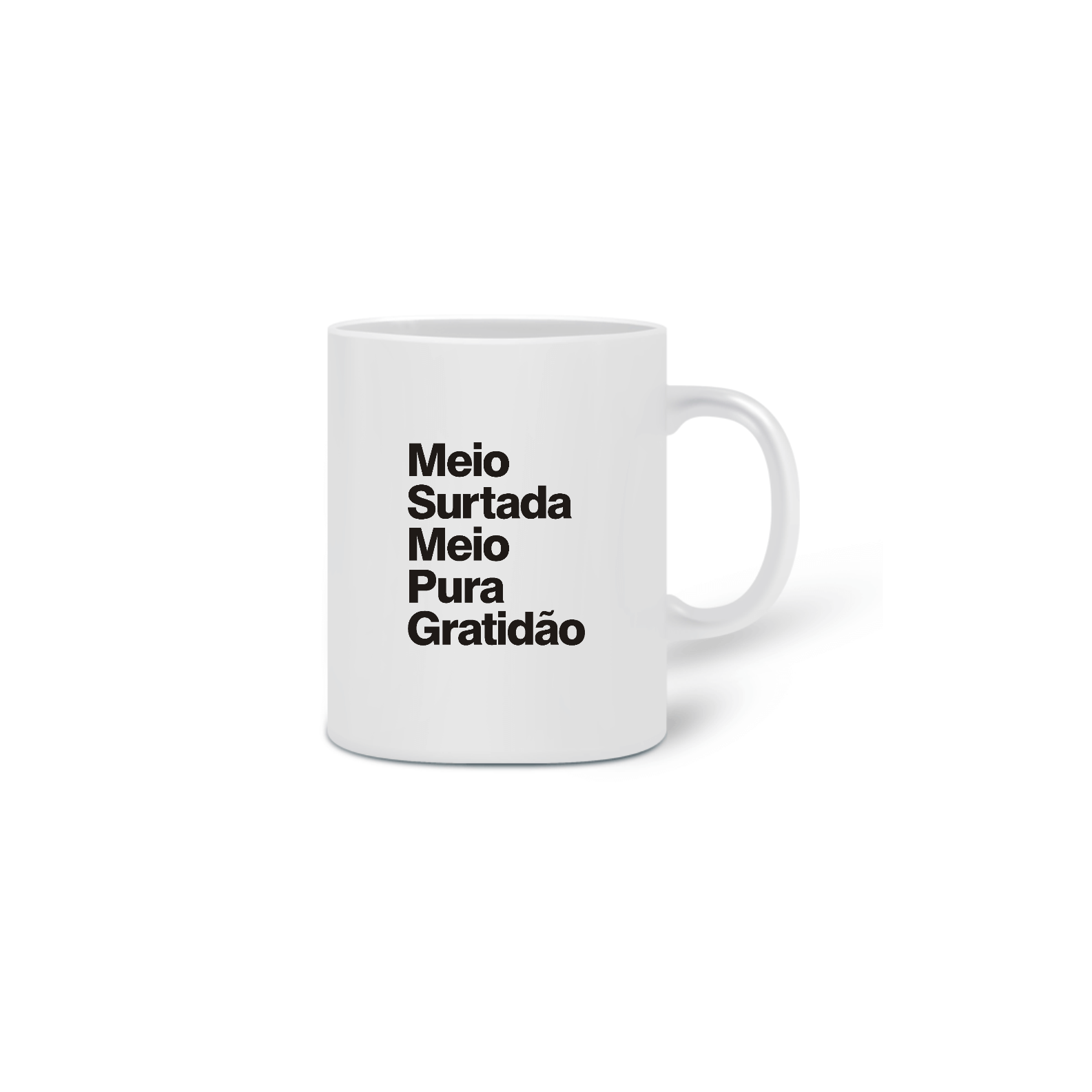 Nome do produto: Meio Surtada Meio Pura Gratidão