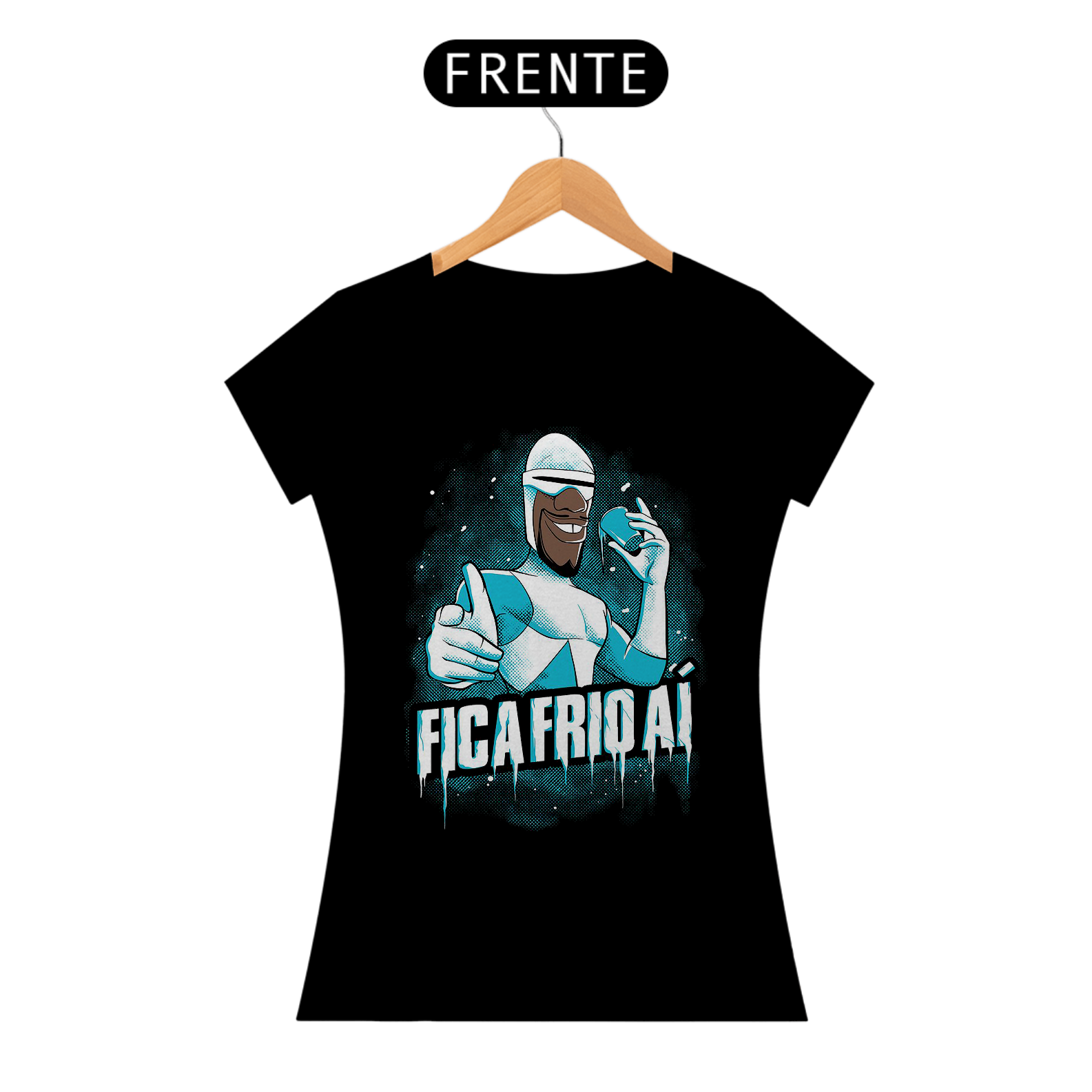 Camiseta feminina Fica frio aí