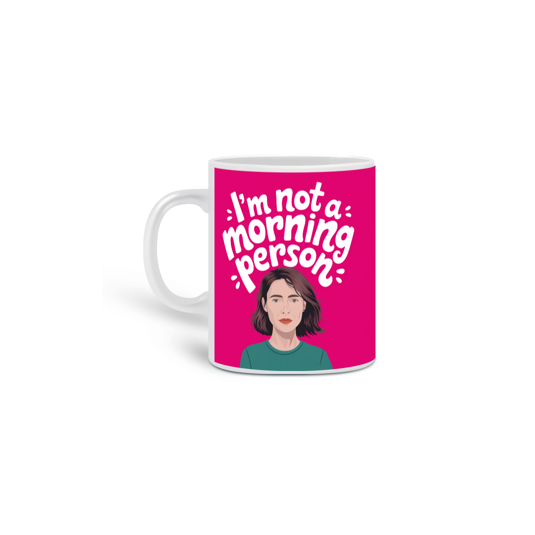 Caneca I'm not a morning person