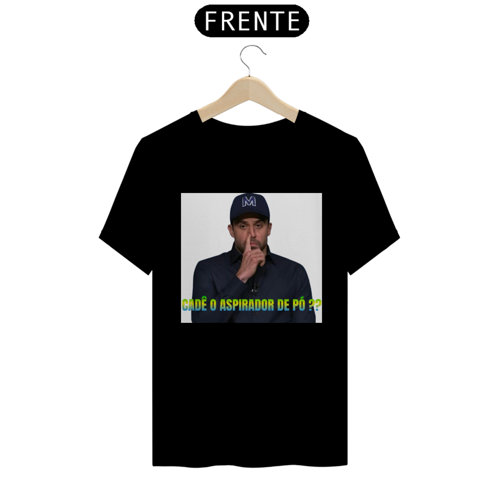Camisa Pablo Marçal (CADÊ O ASPIRADOR DE PÓ??)