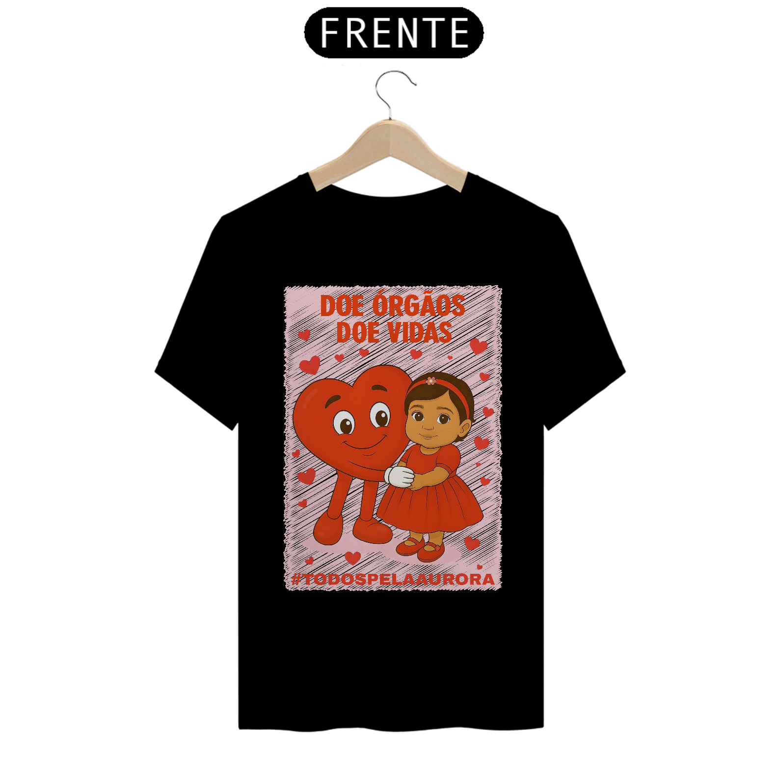 Camiseta Unissex - Doe Órgãos - Doe Vidas - #TODOSPELAAURORA