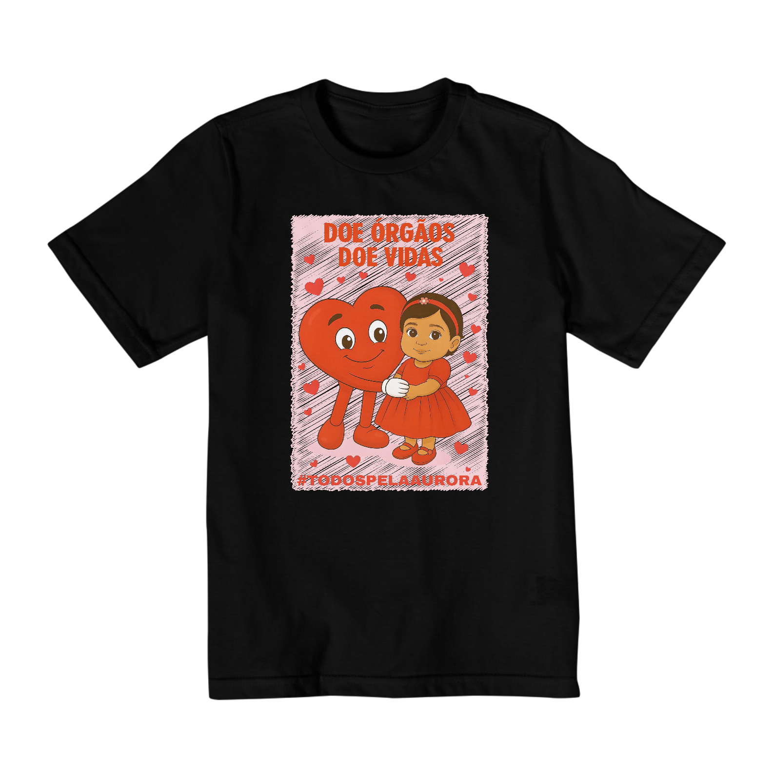 Camiseta Infantil Unissex 2 a 8 Anos - Doe Órgãos - Doe Vidas - #TODOSPELAAURORA