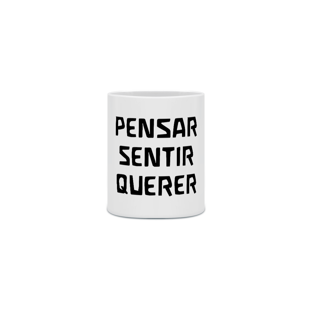 Pensar, sentir, querer!