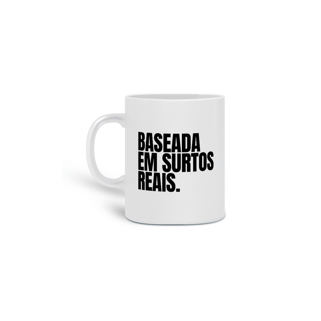 Caneca Baseada em Surtos Reais