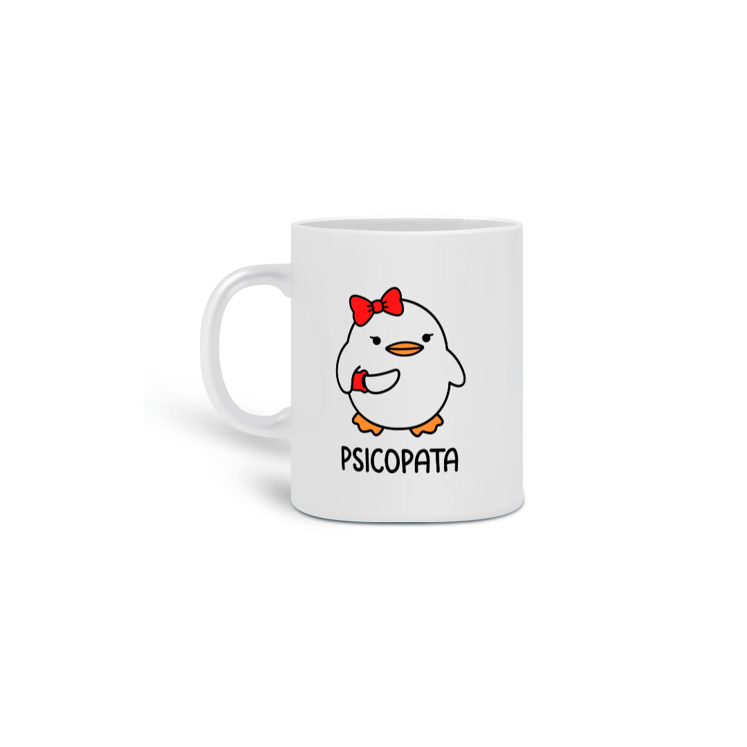 Caneca Psicopata
