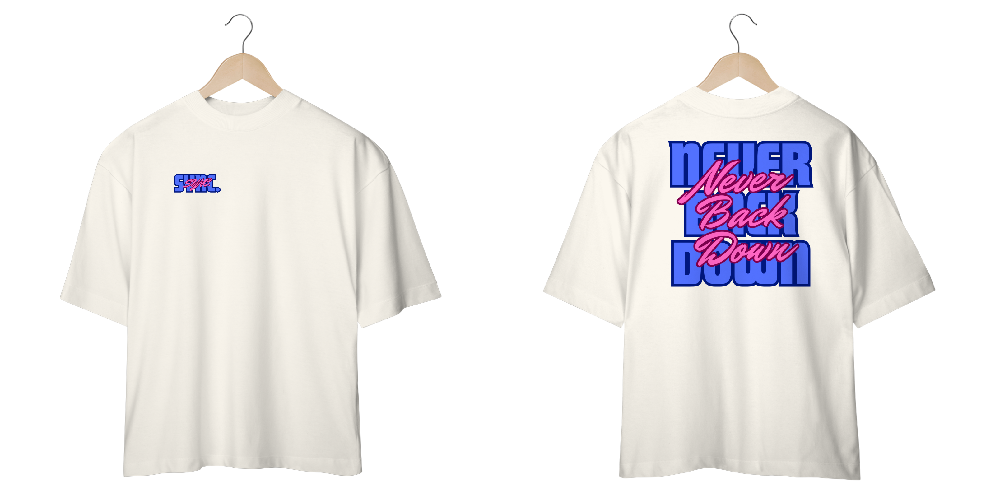 Camiseta Over Sync Never Back Down