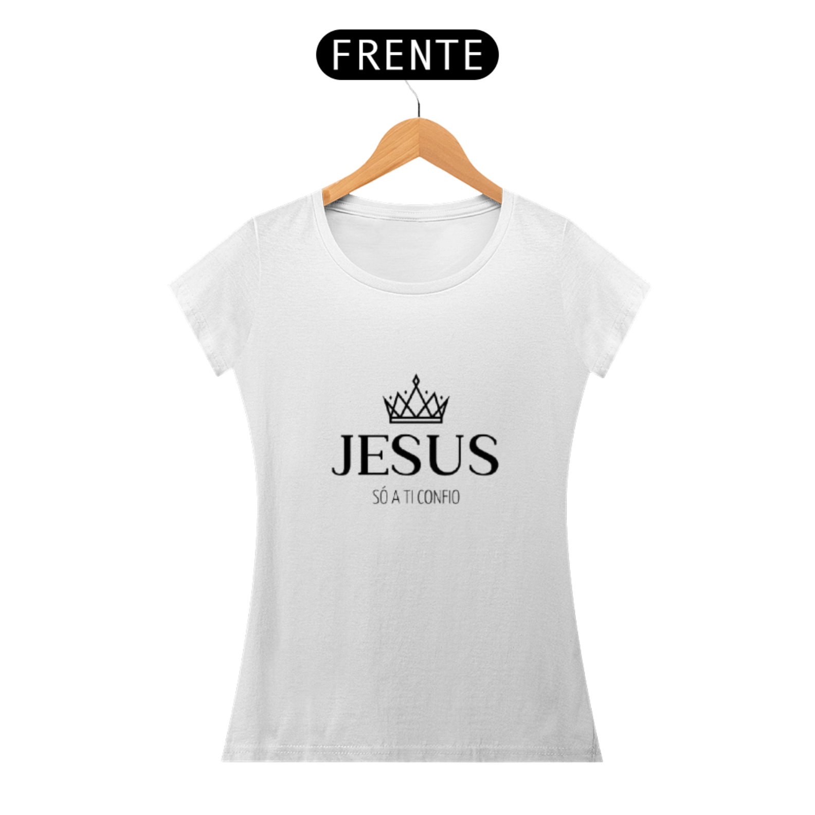 Camiseta Feminina 'Jesus só a ti confio'