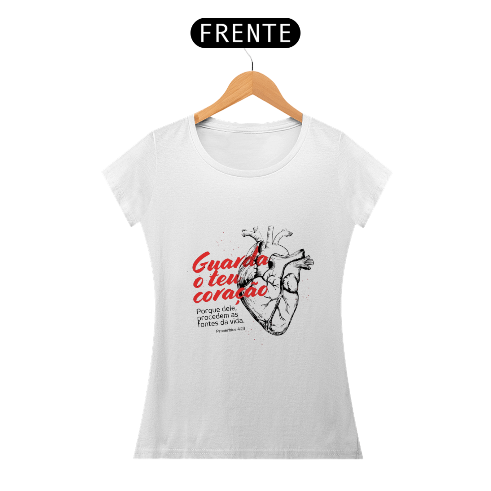 Camiseta Feminina 'Provérbios 4;23'