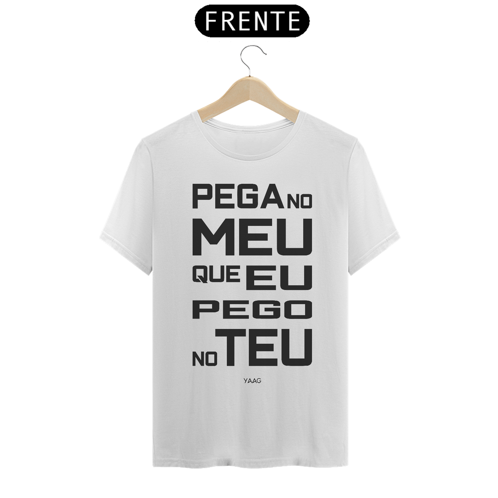 Camiseta Pega no Meu