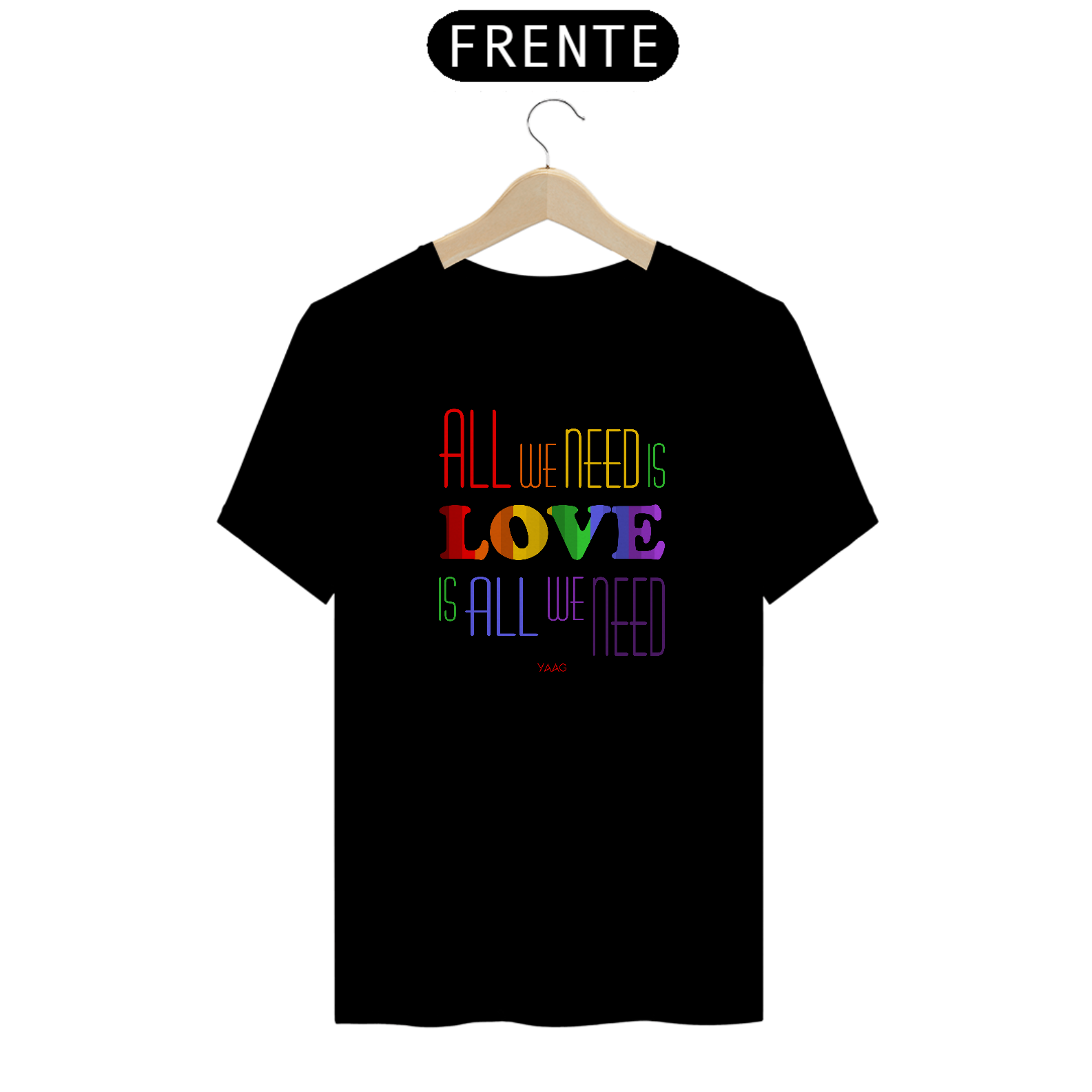 Camiseta All We Need