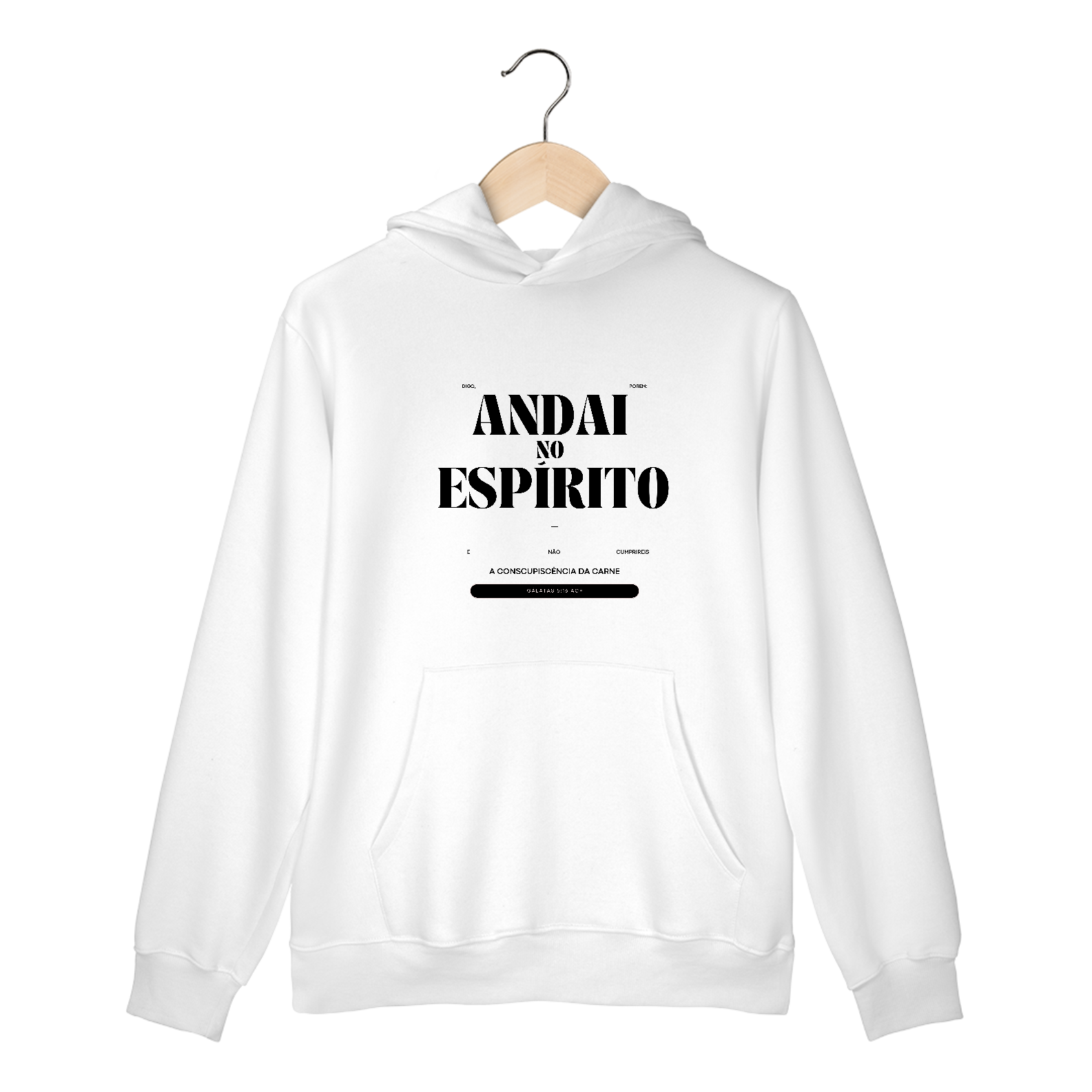 Moletom Blusão Andai no Espírito - Letras Pretas