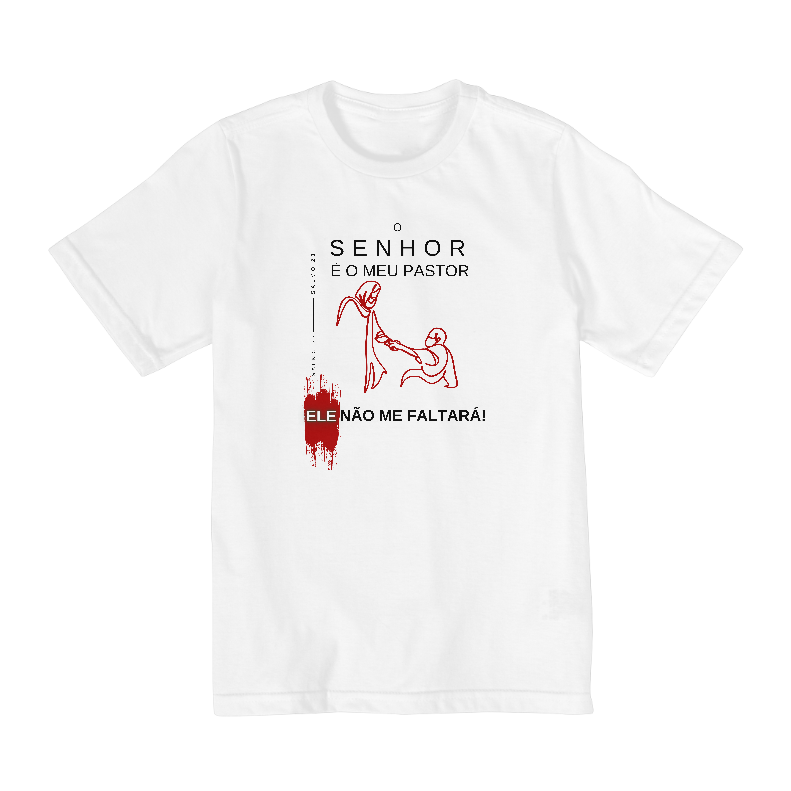 Camiseta Infantil (2 a 8) O Senhor é meu Pastor - Ele não me Faltará