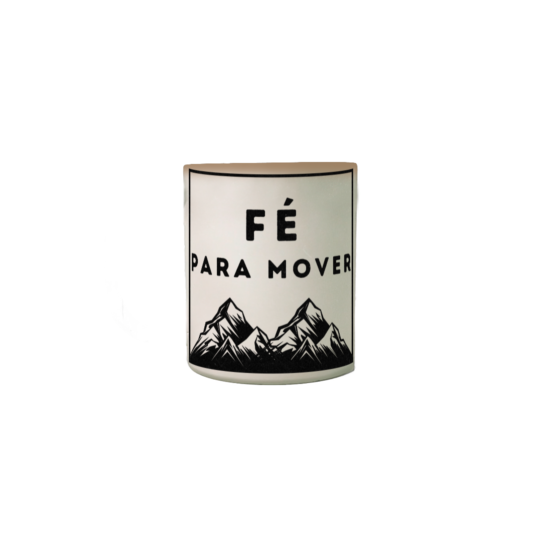 Caneca Mágica Fé para mover Montanhas