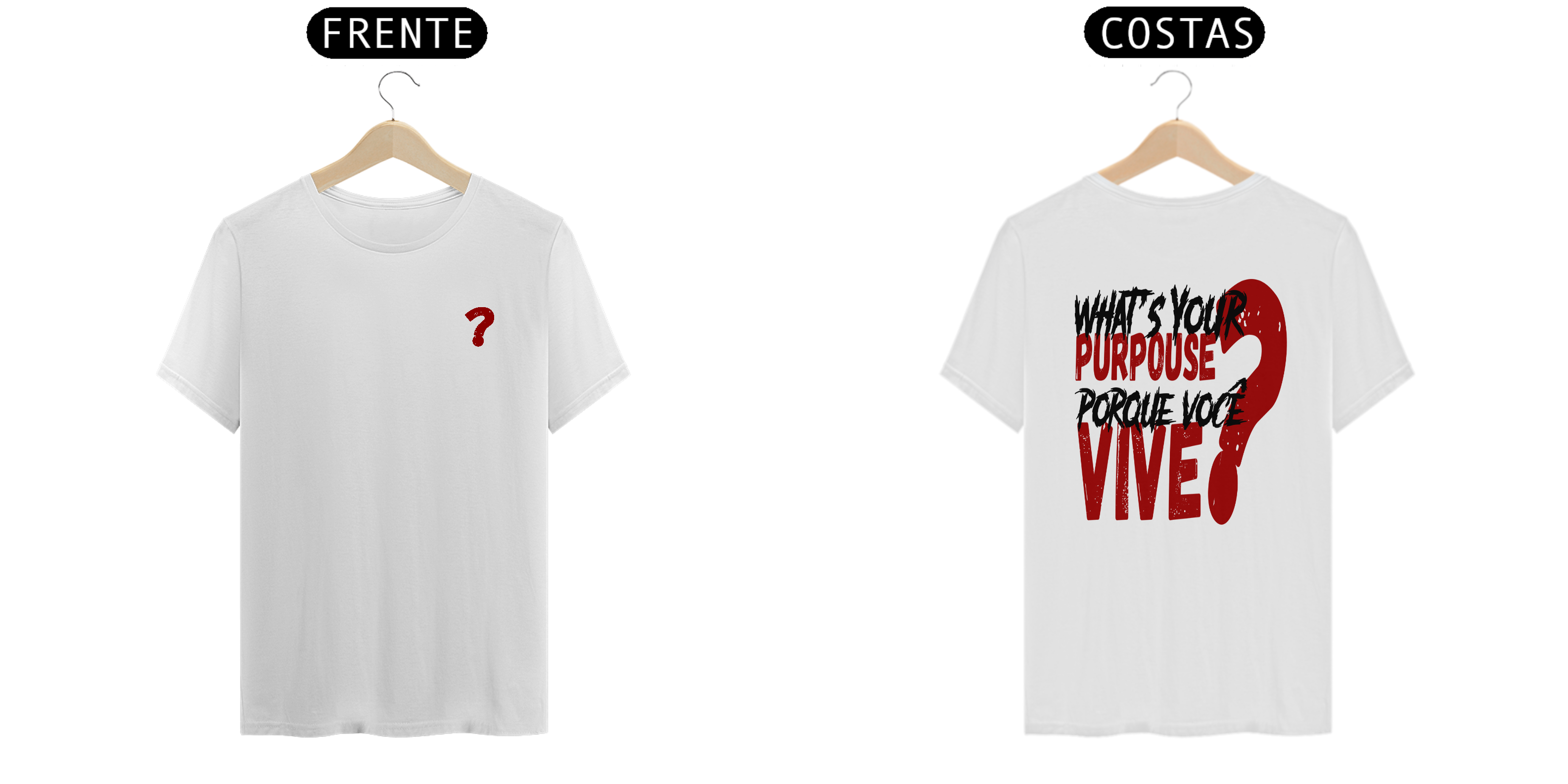 Camisa - Porque você vive?