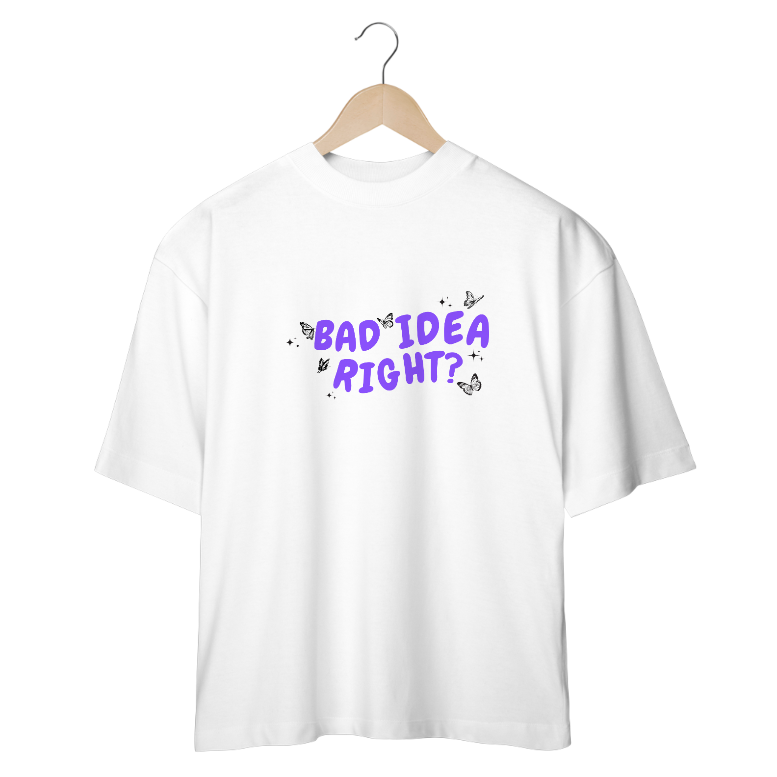 Camiseta Oversized - Bad Idea Right?
