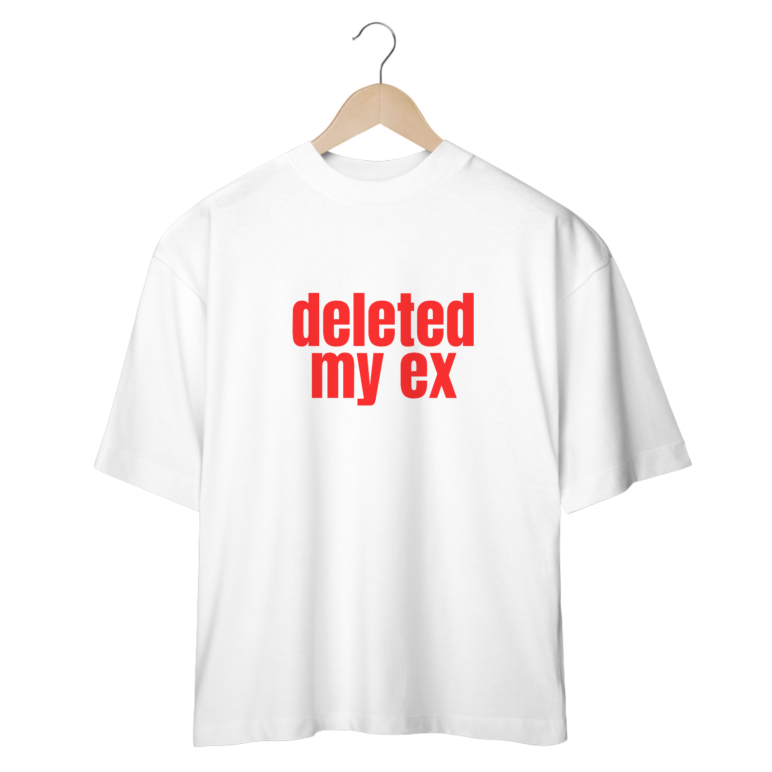 Camiseta Oversized - Deleted My Ex