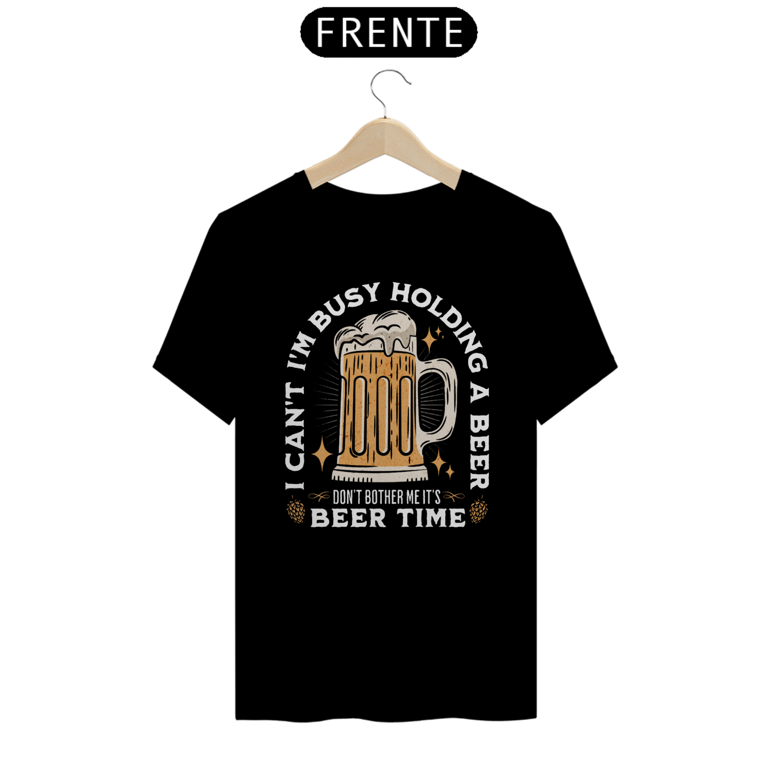 Camiseta Agora Não Posso, Estou Ocupado Segurando Minha Cerveja
