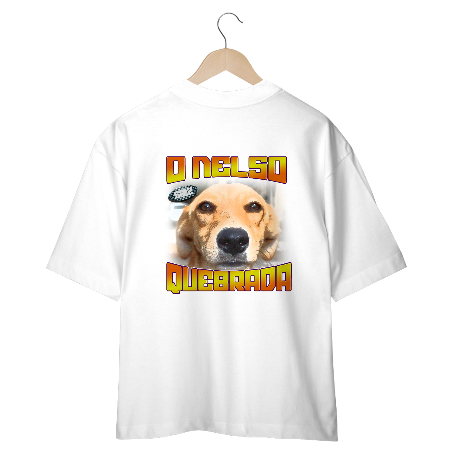 CAMISETA OVERSIZED: O Nelso quebrada. SIZZ STREETWEAR. FRENTE. SIZZ STREETWEAR. FRENTE