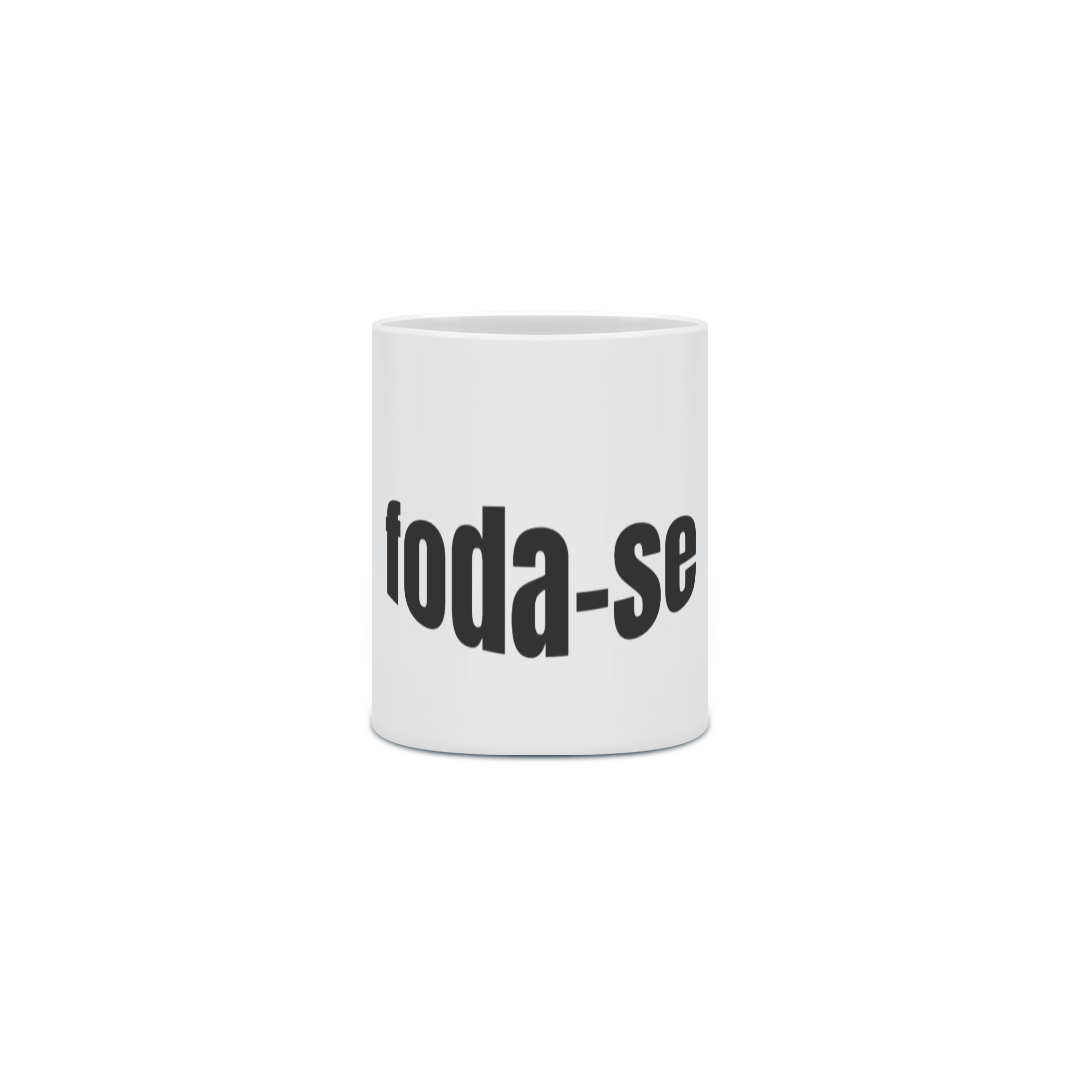 caneca foda-se