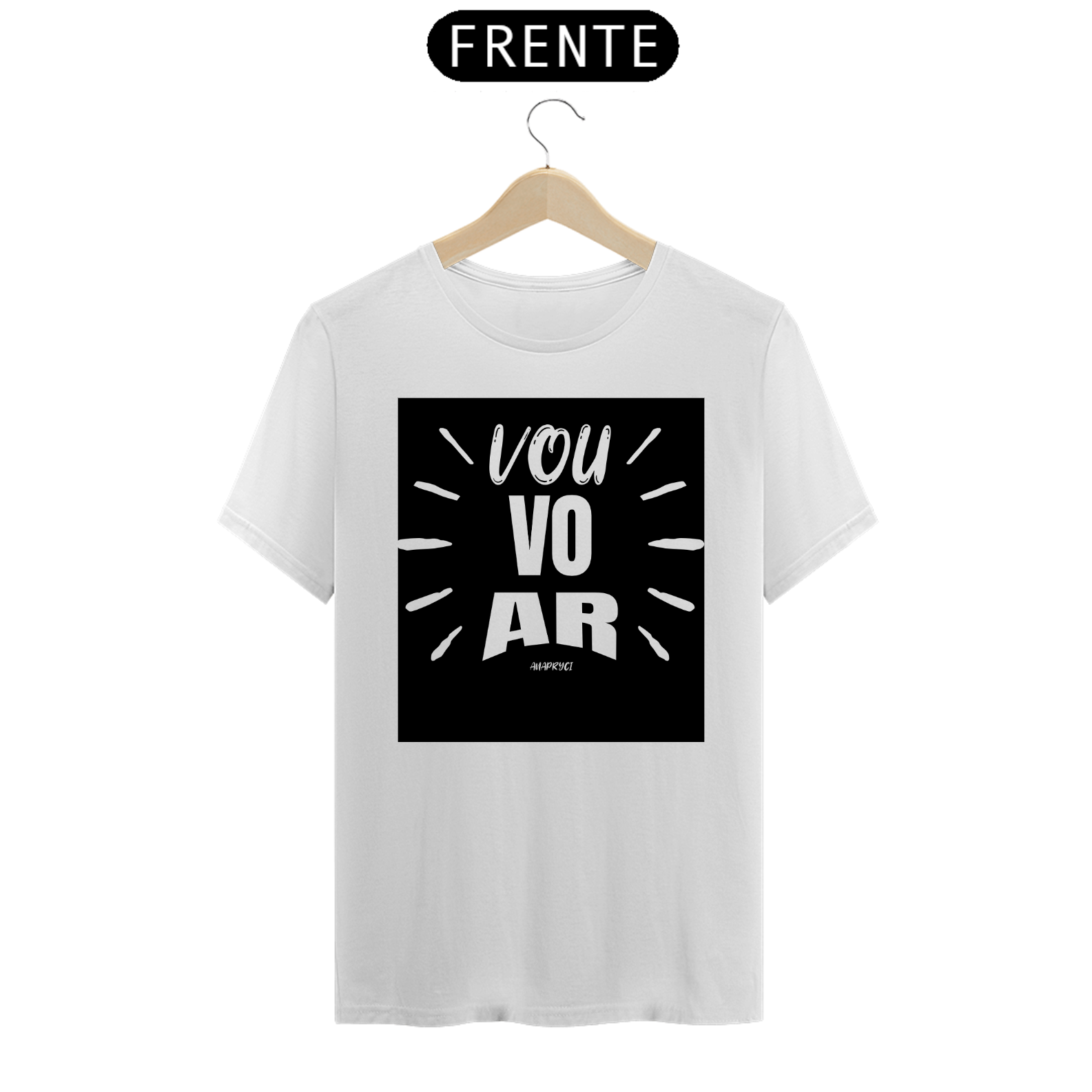Camisa T-Shirt Classica Estampa VOU VOAR ANAPRYCI