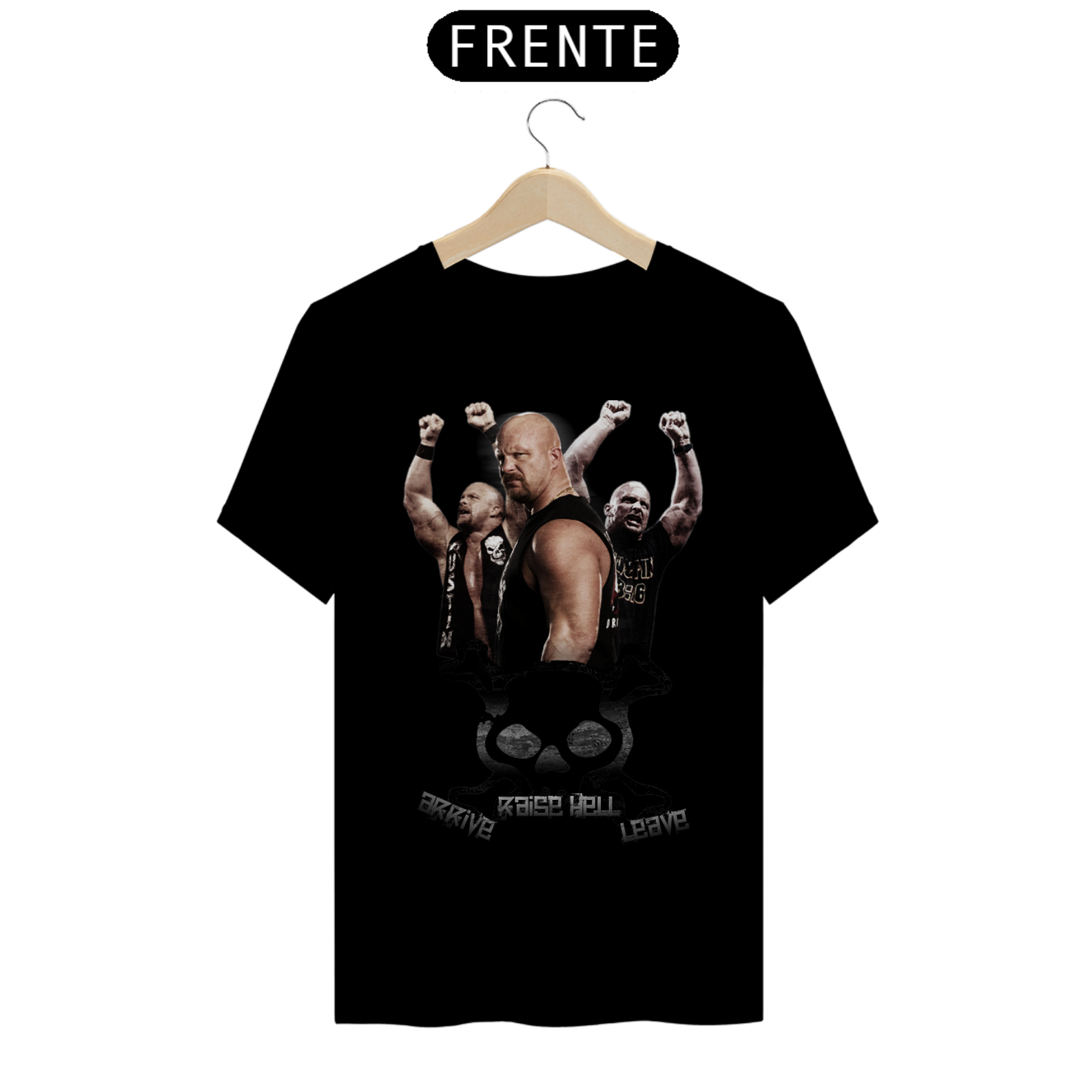 Camiseta Stone Cold Steve Austin - Arrive Raise Hell Leave