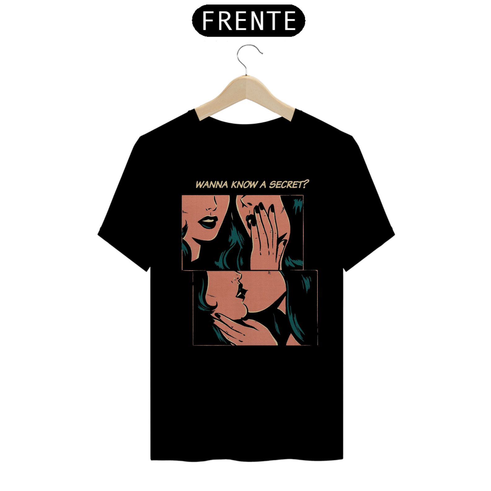 Camiseta Wanna Know a Secret?