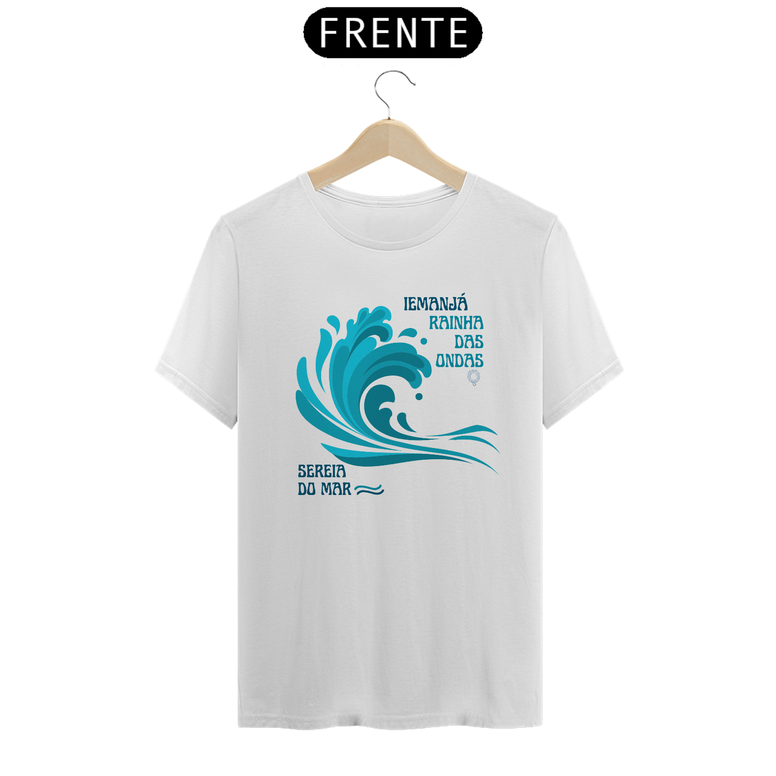 CAMISA T-SHIRT BRANCA - IEMANJÁ RAINHA DAS ONDAS SEREIA DO MAR