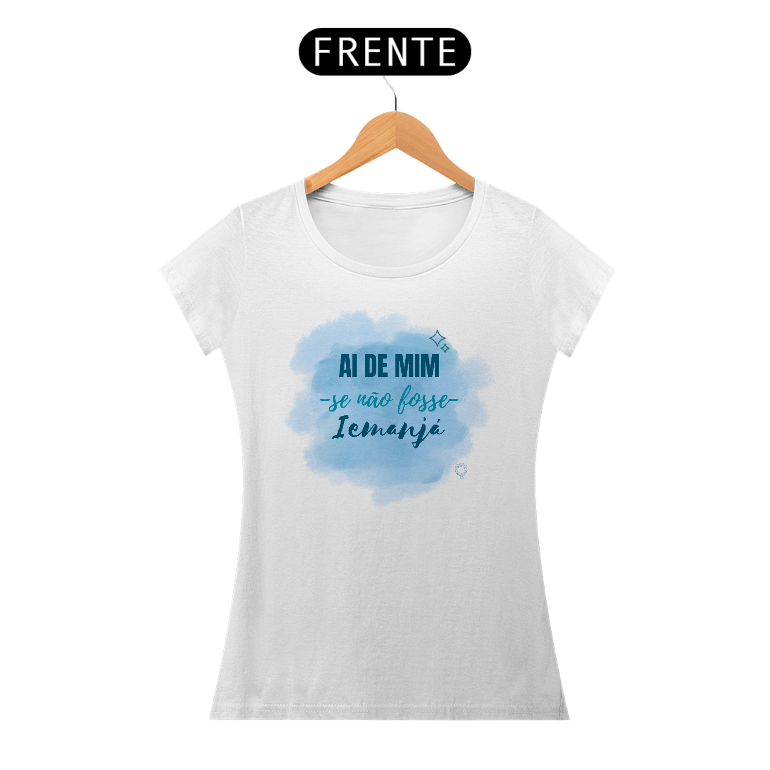 CAMISA T-SHIRT BABY LONG BRANCA - AI DE MIM SE NÃO FOSSE IEMANJÁ