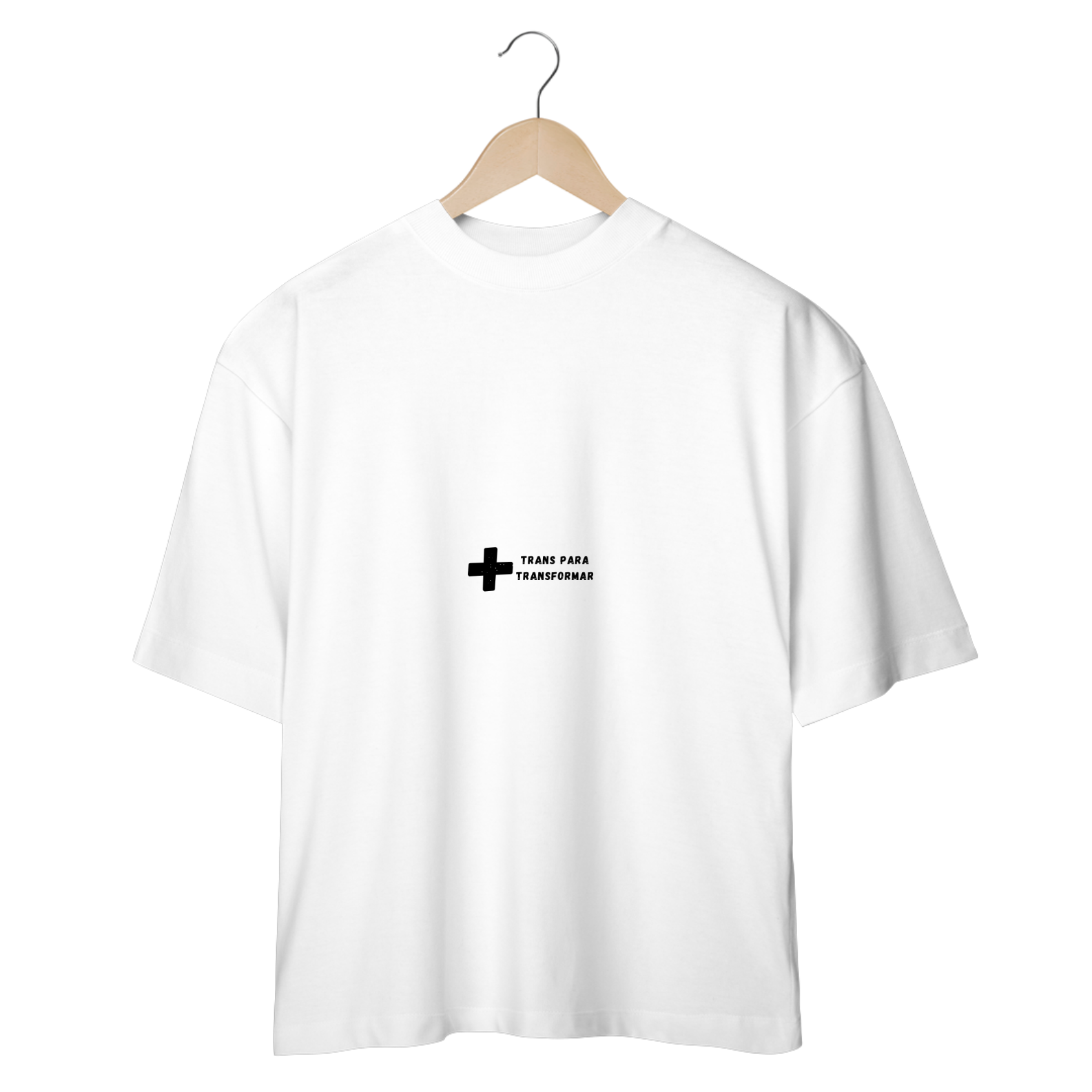 Camisa oversized + Trans Para Transformar