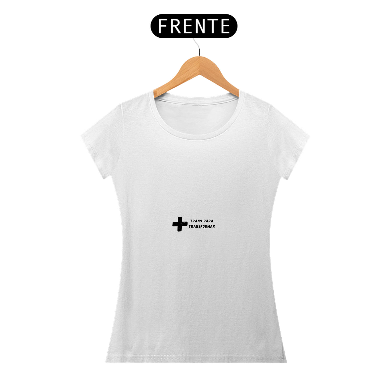 Baby Look + Trans Para Transformar