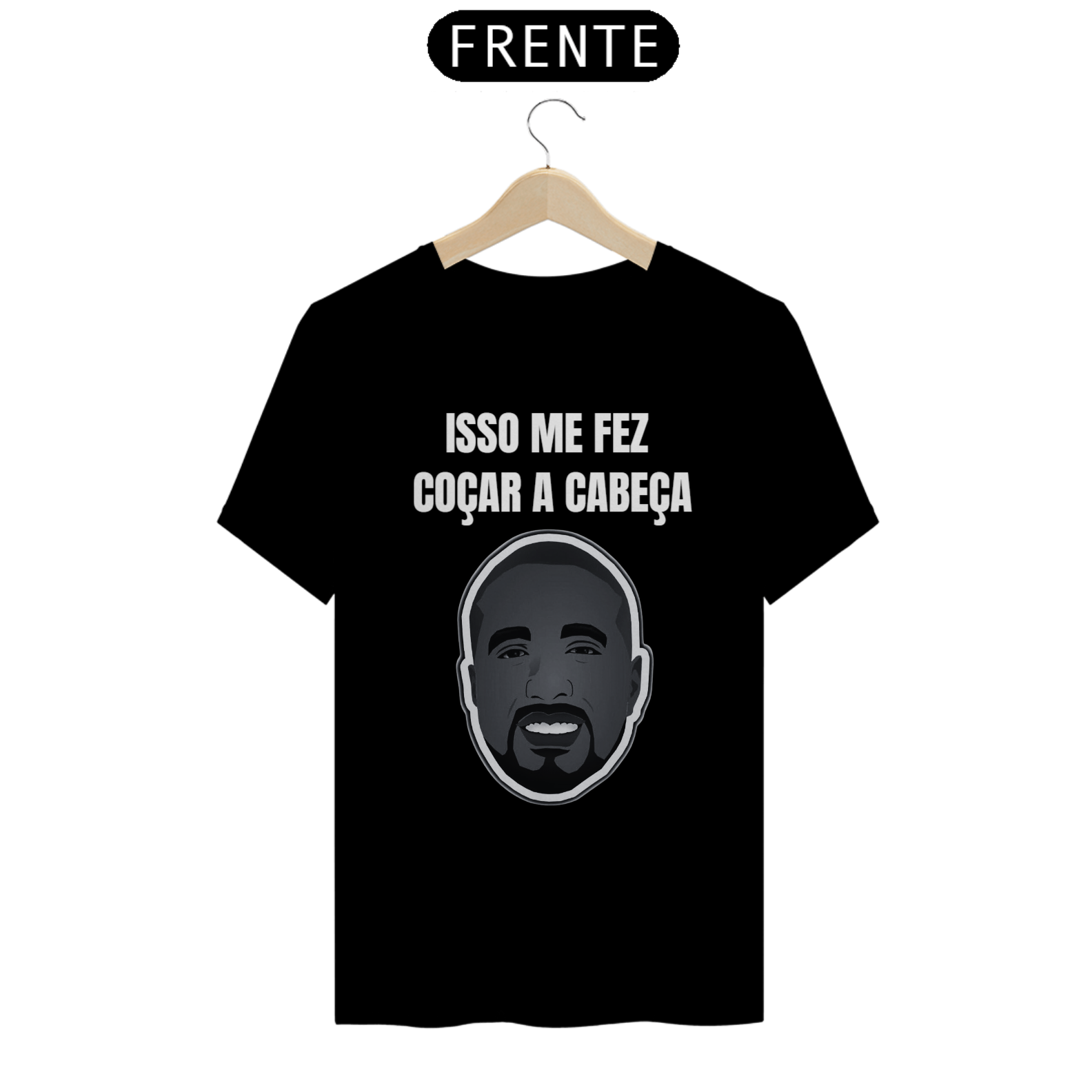Camisa Isso me fez Coçar a Cabeça