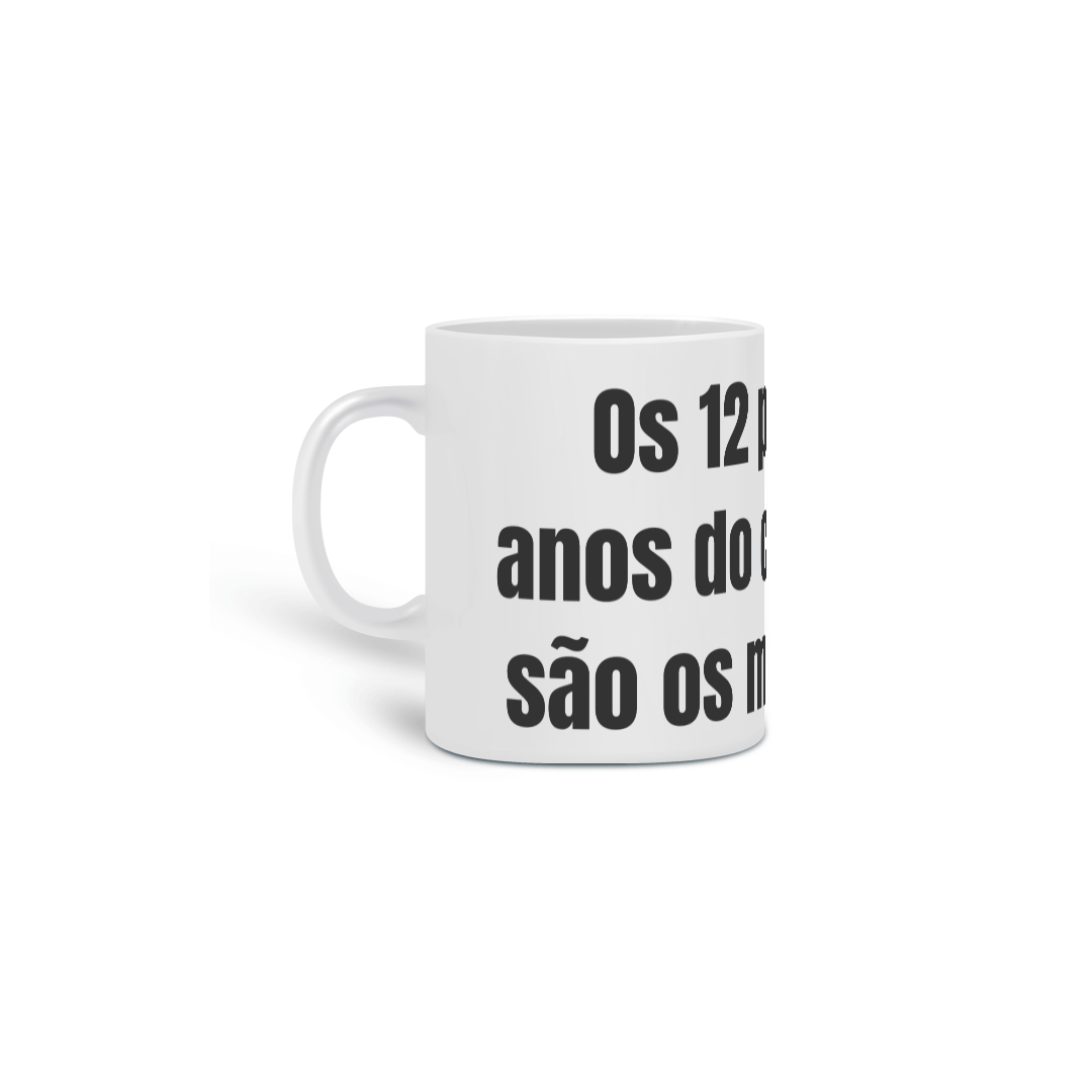 Os 12 primeiros anos (Caneca)
