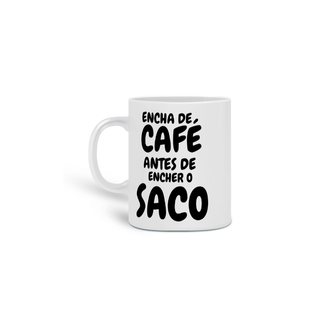Encha de Café Antes de Encher o Saco