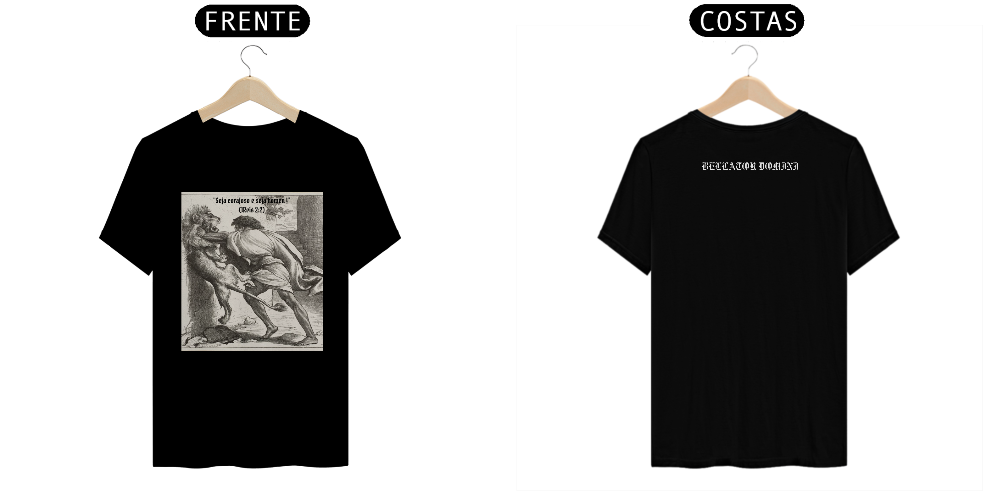 Camiseta - Seja Corajoso e Seja Homem (1Reis 2:2)