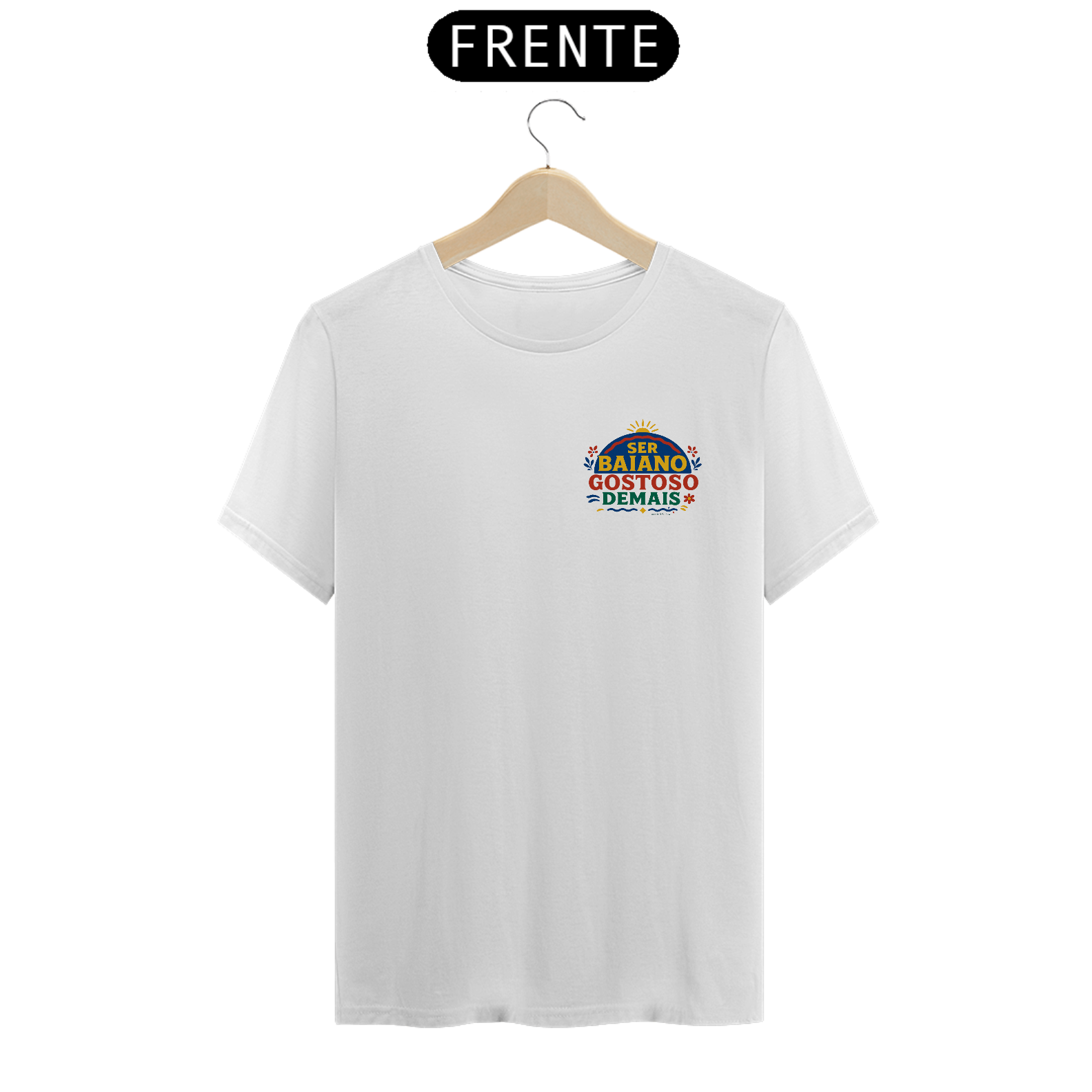 Camiseta Ser Baiano Gostoso Demais (Ilustrada/Peitoral) Prime