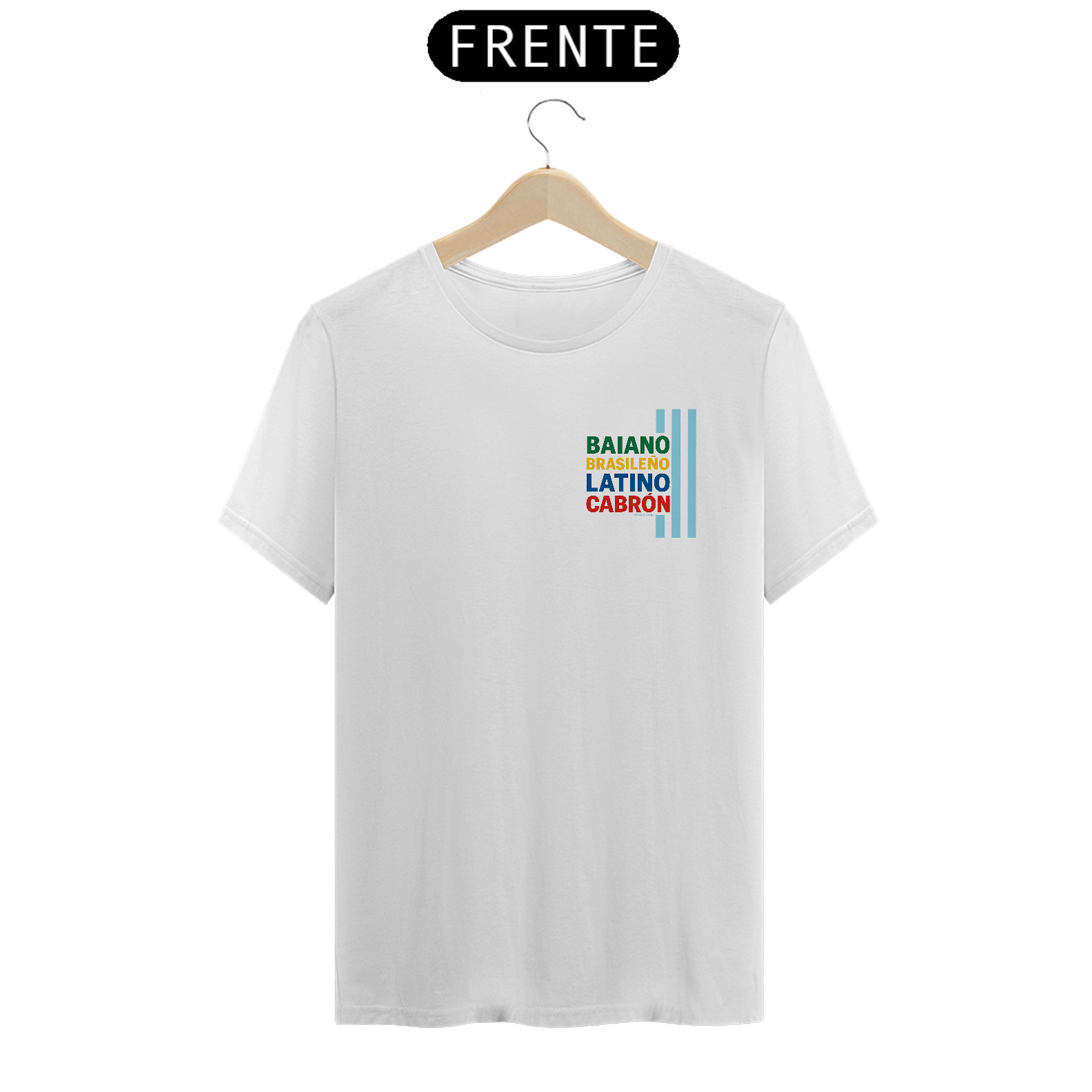 Camiseta Baiano Brasileño Latino Cabrón - Listras - Prime