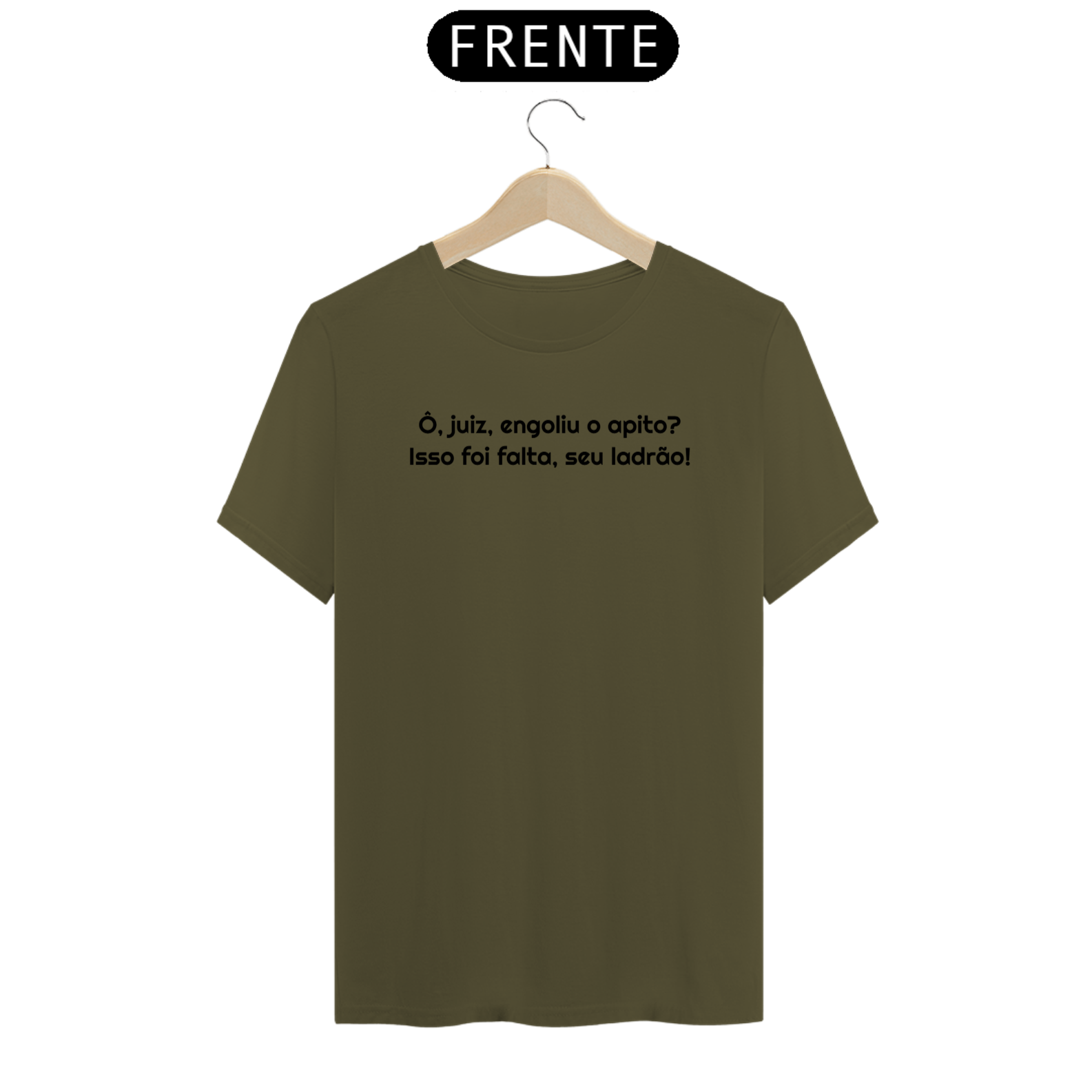 Camiseta T-Shirt Prime - Ô, juiz, engoloiu o apito? Isso foi falta, seu ladrão!