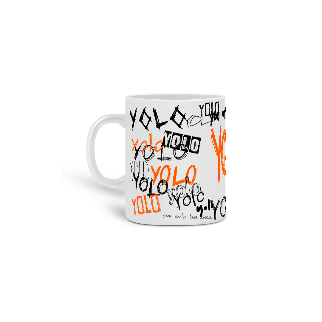 Caneca YOLO - You Only Live Once
