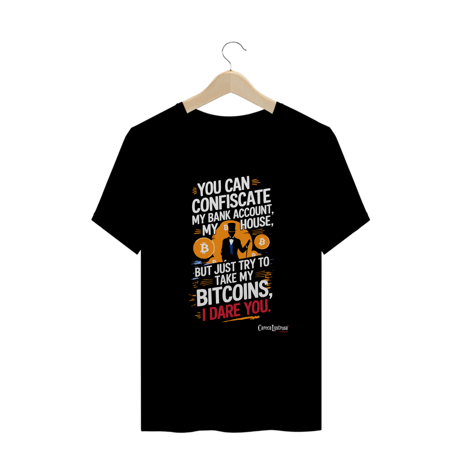 Camiseta - Try To Take My Bitcoins - [Plus Size]
