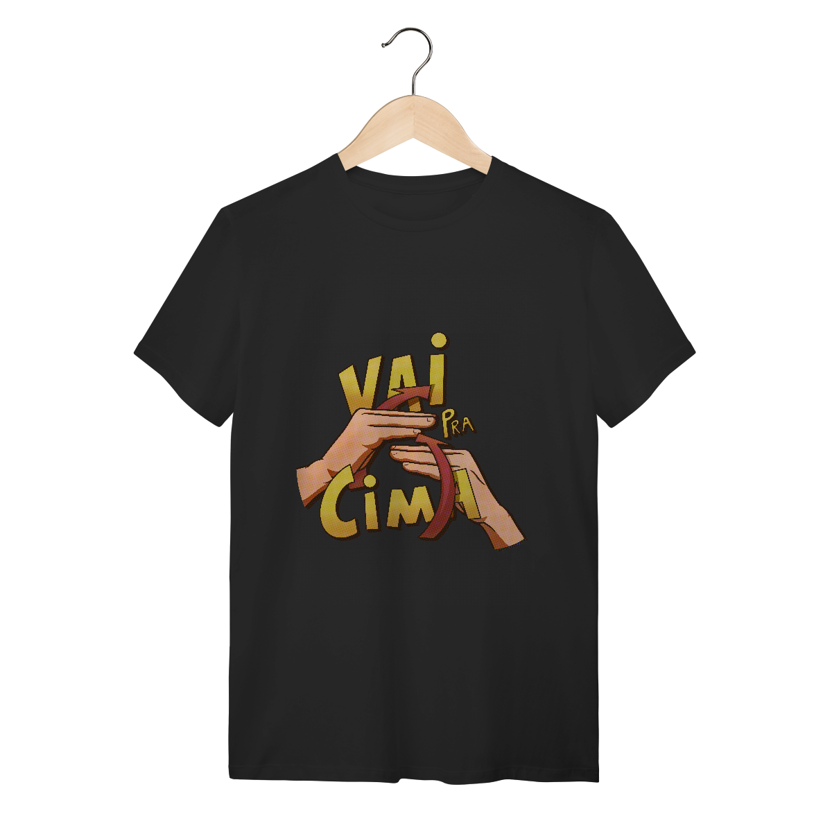 Vai pra cima - Camiseta Conforto
