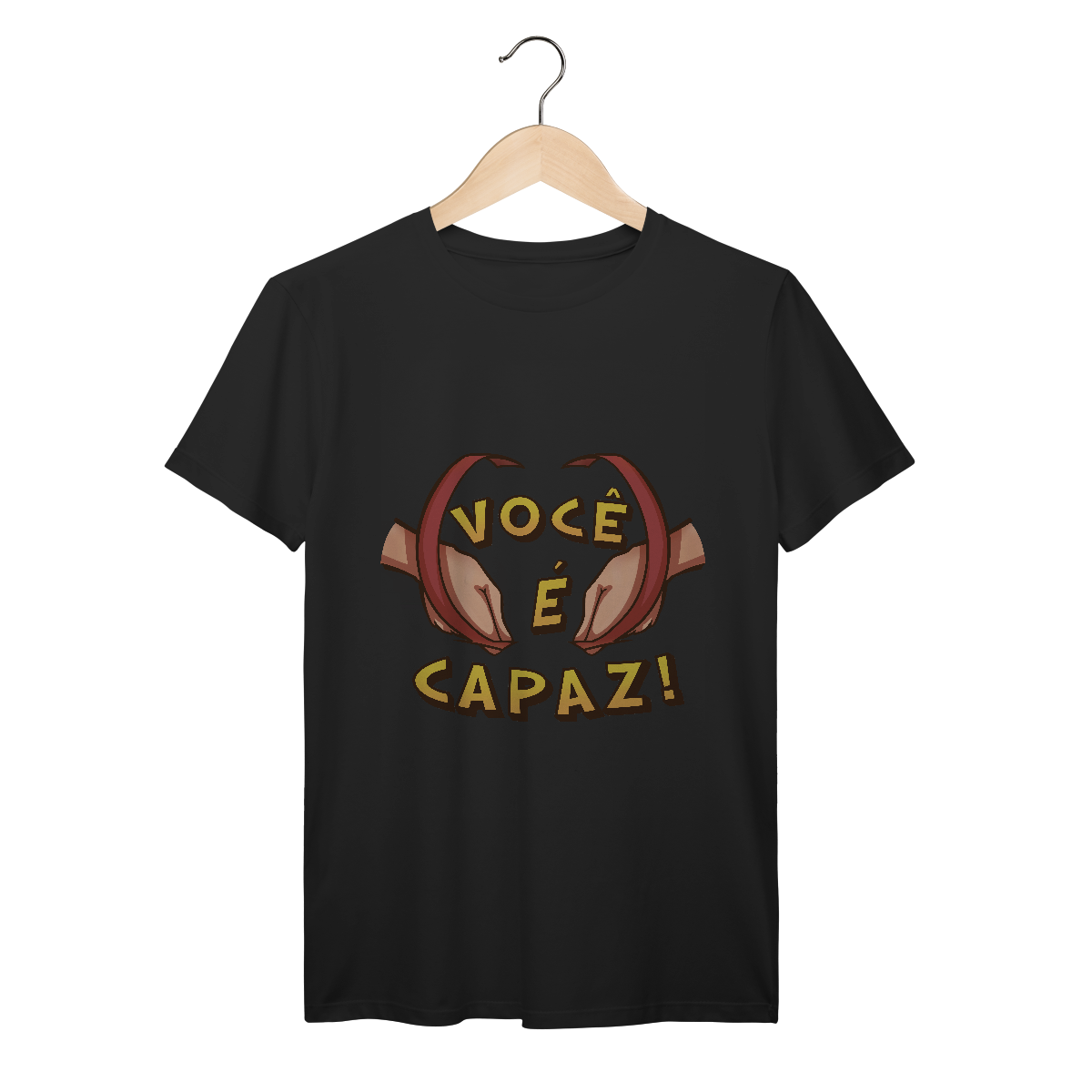 Você é capaz - Camiseta Premium