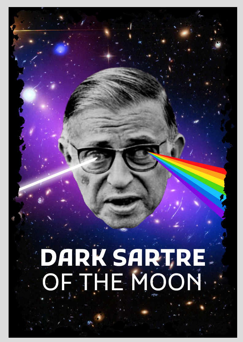Pôster Sartre Dark Sartre of The Moon