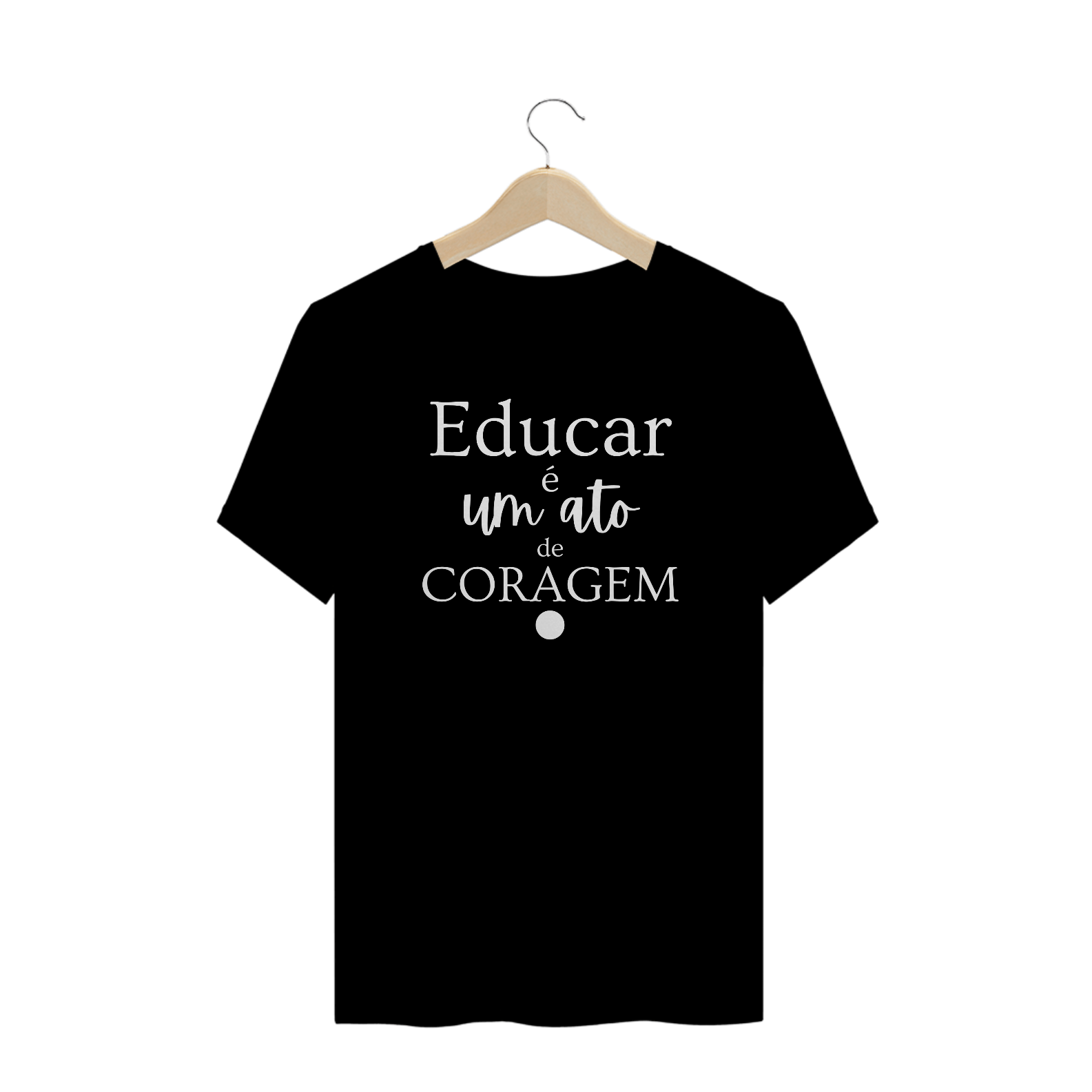 Camiseta Plus Size Educar é um ato de CORAGEM