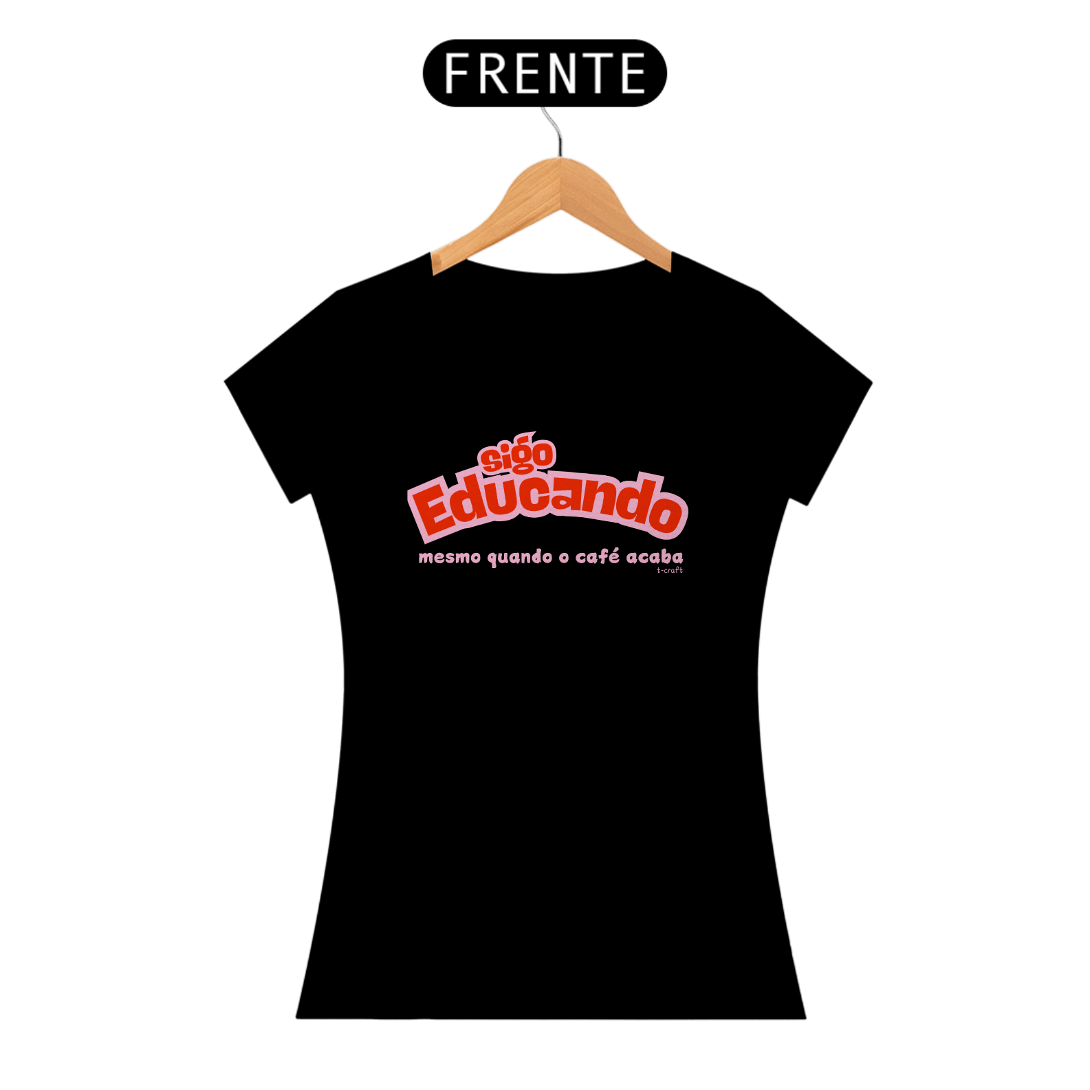 Camiseta Sigo Educando