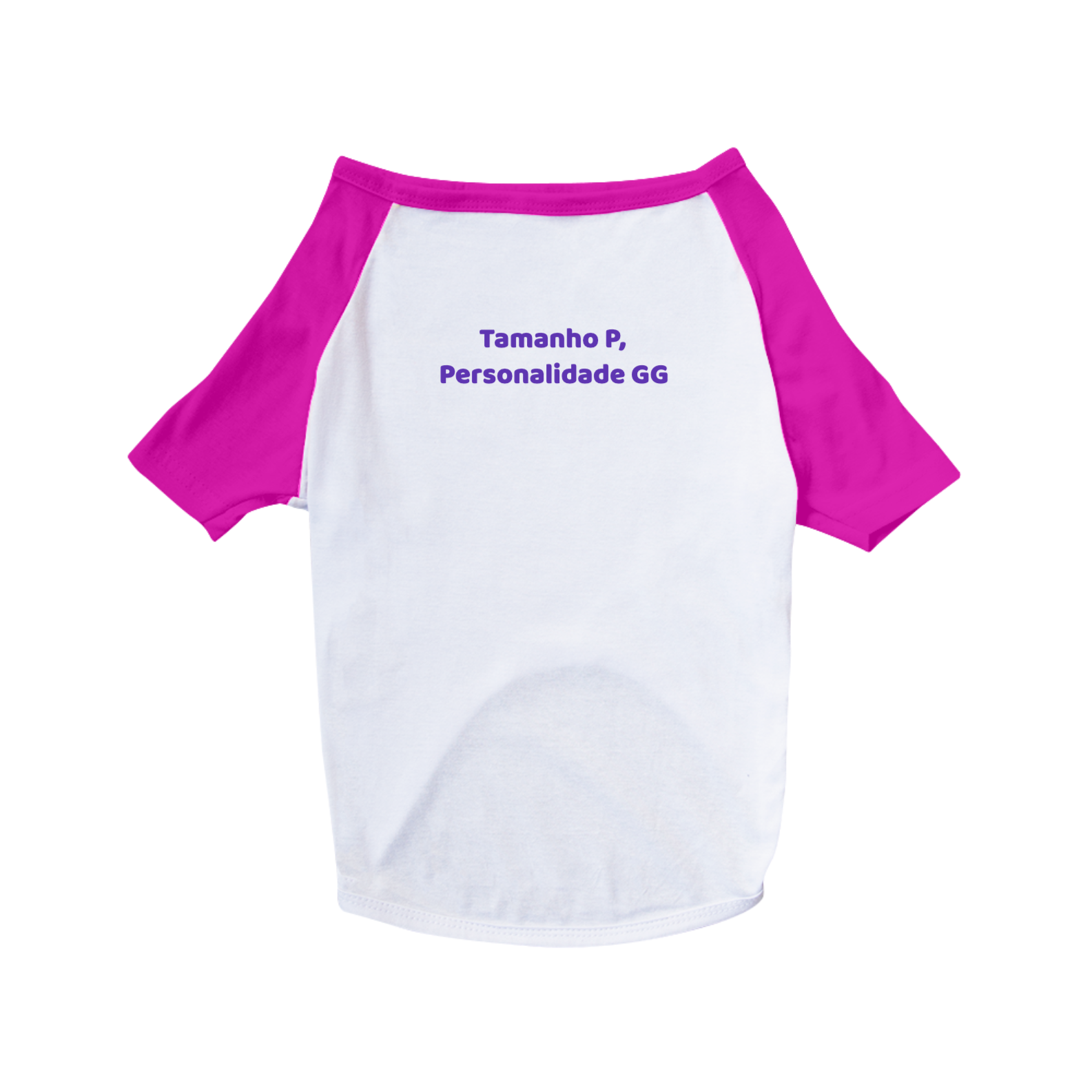 Camiseta Pet - Tamanho P, Personalidade GG