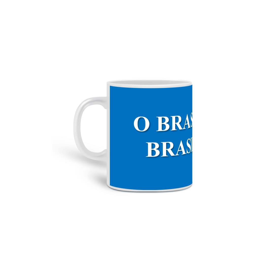 Caneca O Brasil é dos Brasileiros